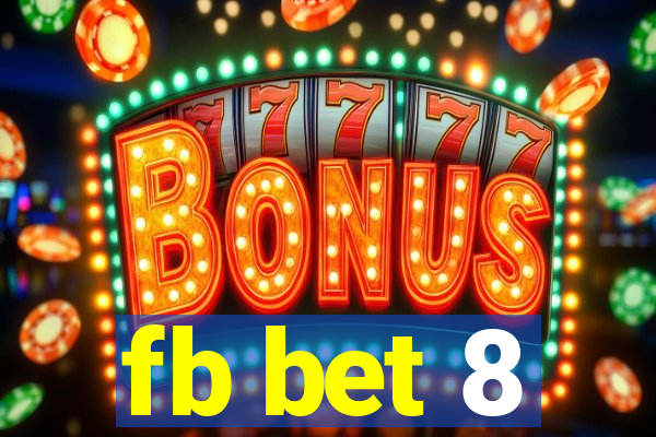 fb bet 8